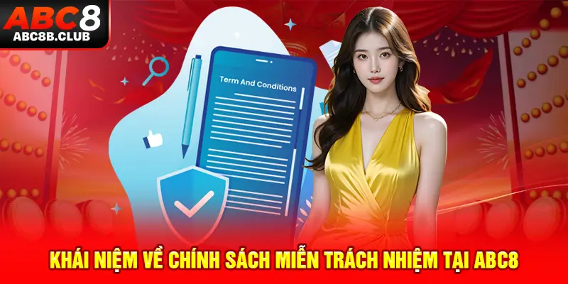 Khái niệm về chính sách miễn trách nhiệm ABC8